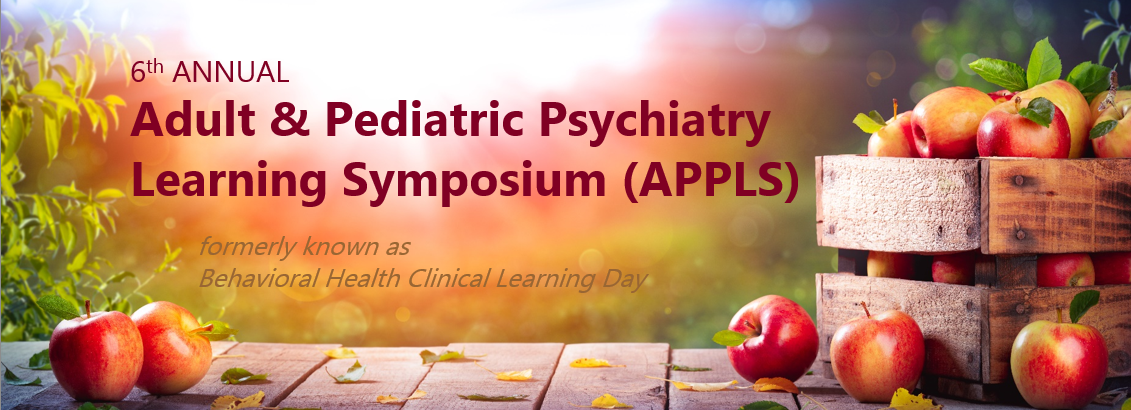  6th Annual Adult and Pediatric Psychiatry Learning Symposium Banner